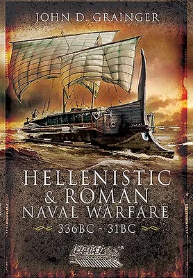 Helénistické a římské námořní války, 336 př. n. l. - 31 př. n. l. - Hellenistic and Roman Naval Wars, 336 Bc-31 BC