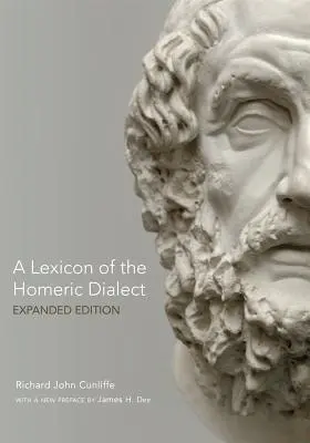 Lexikon homérského dialektu: Rozšířené vydání - A Lexicon of the Homeric Dialect: Expanded Edition
