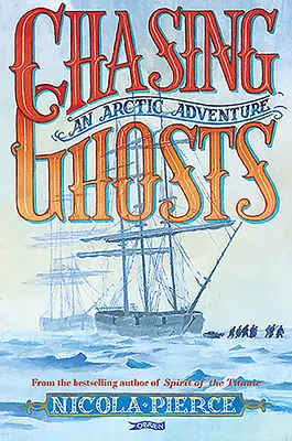 Honba za duchy: Dobrodružství v Arktidě - Chasing Ghosts: An Arctic Adventure