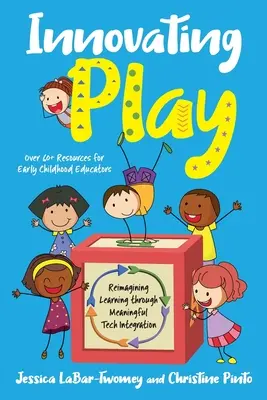 Inovativní hra: Hráčské hry: nové pojetí výuky prostřednictvím smysluplné integrace technologií - Innovating Play: Reimagining Learning through Meaningful Tech Integration