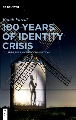 100 let krize identity - 100 Years of Identity Crisis