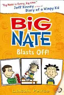 Velký Nate vystřeluje - Big Nate Blasts Off
