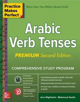 Cvičení dělá mistra: Arabské slovesné časy, druhé vydání Premium - Practice Makes Perfect: Arabic Verb Tenses, Premium Second Edition