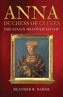 Anna, vévodkyně z Cleves: Králova 