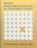 Moderní polovodičová zařízení pro integrované obvody - Modern Semiconductor Devices for Integrated Circuits