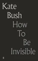Jak být neviditelný: Texty písní - How to Be Invisible: Lyrics