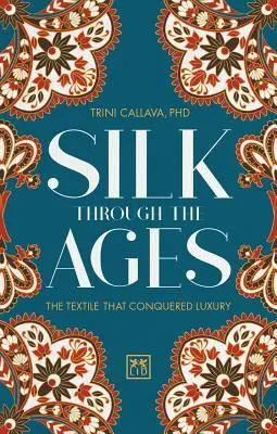 Hedvábí v průběhu věků: Textil, který si podmanil luxus - Silk Through the Ages: The Textile That Conquered Luxury