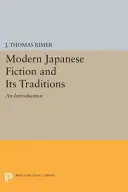 Moderní japonská beletrie a její tradice: Úvod do japonské literatury - Modern Japanese Fiction and Its Traditions: An Introduction