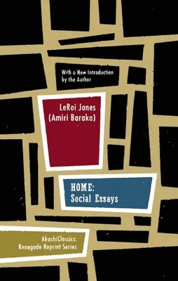 Domov: Sociální eseje (Jones (Amiri Baraka) Leroi) - Home: Social Essays (Jones (Amiri Baraka) Leroi)