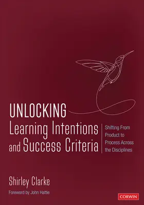 Odemykání učebních záměrů a kritérií úspěšnosti: Přechod od produktu k procesu napříč obory - Unlocking Learning Intentions and Success Criteria: Shifting from Product to Process Across the Disciplines