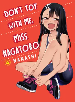 Nehrajte si se mnou, slečno Nagatoro, 4. díl - Don't Toy with Me, Miss Nagatoro, Volume 4