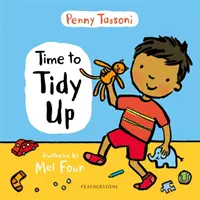 Čas na úklid - Podělte se o umění uklízet s vaším malým dítětem - Time to Tidy Up - Share the art of tidying up with your little one