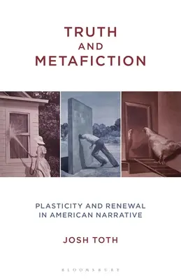 Pravda a metafikce: Plasticita a obnova v americkém vyprávění - Truth and Metafiction: Plasticity and Renewal in American Narrative