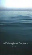 Filozofie prázdnoty - A Philosophy of Emptiness