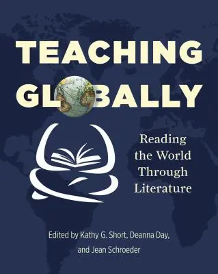 Globální výuka: Čtení světa prostřednictvím literatury - Teaching Globally: Reading the World Through Literature