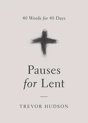 Zastavení pro postní dobu - Pauses for Lent