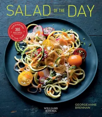 Salát dne (Zdravá výživa, Recept na den, Dárek k narozeninám): 365 receptů na každý den v roce - Salad of the Day (Healthy Eating, Recipe a Day, Housewarming Gift): 365 Recipes for Every Day of the Year