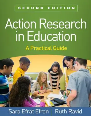 Akční výzkum ve vzdělávání, druhé vydání: Praktický průvodce - Action Research in Education, Second Edition: A Practical Guide