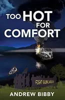Příliš horko pro pohodlí - Too Hot for Comfort