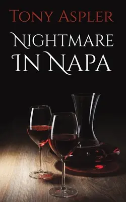 Noční můra v Napě - Nightmare In Napa