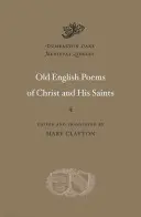 Staroanglické básně o Kristu a jeho svatých - Old English Poems of Christ and His Saints