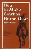 Jak si vyrobit kovbojskou výstroj pro koně - How to Make Cowboy Horse Gear