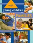 Pozornost věnovaná malým dětem a rodinám - Spotlight on Young Children and Families