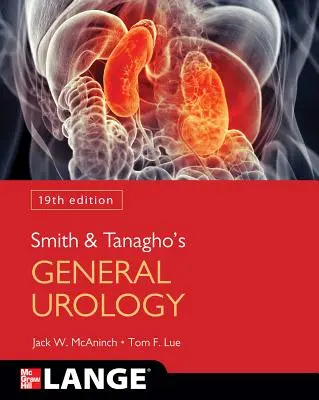 Smith and Tanagho's General Urology, 19. vydání - Smith and Tanagho's General Urology, 19th Edition