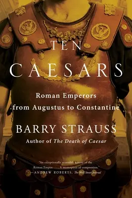 Deset císařů: Římští císaři od Augusta po Konstantina - Ten Caesars: Roman Emperors from Augustus to Constantine