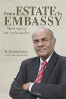 Z pozůstalosti na velvyslanectví: Vzpomínky velvyslance - From Estate to Embassy: Memories of an Ambassador