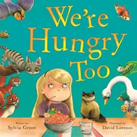 I my máme hlad - We're Hungry Too
