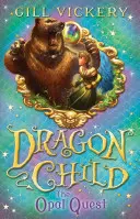 Opal Quest - DragonChild kniha 2 - Opal Quest - DragonChild book 2