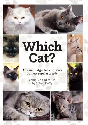 Která kočka? Které kočky: základní průvodce 20 nejoblíbenějšími kočkami v Británii. - Which Cat?: An essential guide to Britain's 20 most popular cats.