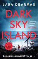 Ostrov temného nebe - Strhující kriminální thriller s temným srdcem - Dark Sky Island - A gripping crime thriller with a dark heart