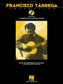 Sbírka Francisca Tarregy: [S CD (Audio)] - The Francisco Tarrega Collection: Book/Online Audio [With CD (Audio)]