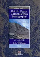 Britská stratigrafie svrchního karbonu - British Upper Carboniferous Stratigraphy