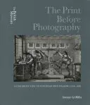 Tisk před fotografií: Úvod do evropské grafiky 1550 - 1820, 2. vydání. - The Print Before Photography: An Introduction to European Printmaking 1550 - 1820
