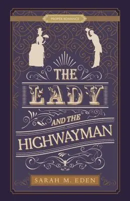 Dáma a loupežník - The Lady and the Highwayman