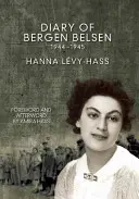 Deník z Bergen-Belsenu: 1944-1945 - Diary of Bergen-Belsen: 1944-1945