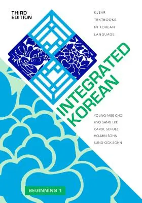 Integrovaná korejština: Začátečníci 1, třetí vydání - Integrated Korean: Beginning 1, Third Edition