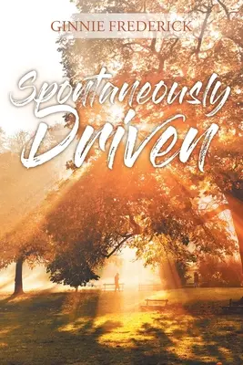 Spontánně řízený - Spontaneously Driven