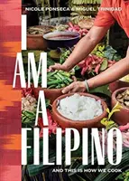 Jsem Filipínka: A takhle vaříme - I Am a Filipino: And This Is How We Cook