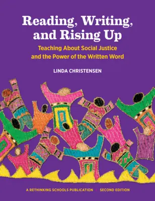 Čtení, psaní a povstání: Výuka o sociální spravedlnosti a síle psaného slova - Reading, Writing, and Rising Up: Teaching about Social Justice and the Power of the Written Word