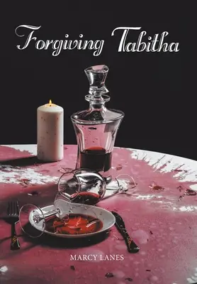 Odpuštění Tabitě - Forgiving Tabitha