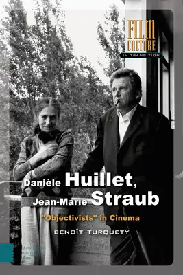 Danile Huillet, Jean-Marie Straub: Objektivisté v kině - Danile Huillet, Jean-Marie Straub: Objectivists in Cinema