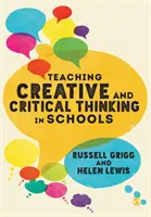Výuka tvořivého a kritického myšlení ve školách - Teaching Creative and Critical Thinking in Schools