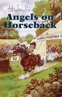 Andělé na koních - A jinde - Angels on Horseback - And Elsewhere