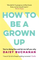 Jak být dospělý - How to Be a Grown-Up