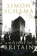 Dějiny Británie - 3. díl - Osudy impéria 1776-2000 - History of Britain - Volume 3 - The Fate of Empire 1776-2000