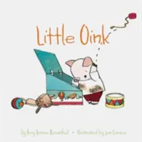 Malý Oink: (Knížky o zvířatech pro nejmenší, Desková knížka pro nejmenší) - Little Oink: (Animal Books for Toddlers, Board Book for Toddlers)